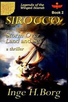 SIROCCO, Storm Over Land and Sea - Book #2 of the Legends of the Winged Scarab