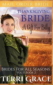 Paperback Thanksgiving Bride: A Gift For Billy Book