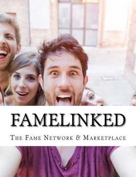 Paperback FameLinked: The Fame Network & Marketplace Book