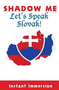 Paperback Shadow Me: Let's Speak Slovak! Book