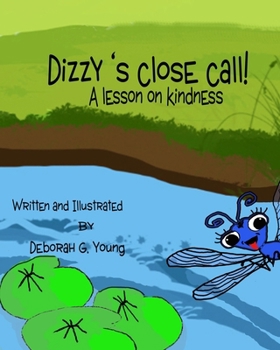 Paperback Dizzy's Close Call: A Lesson On Kindness Book