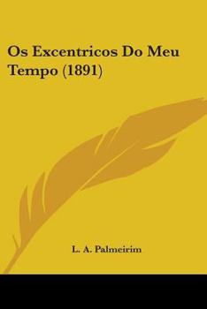 Paperback Os Excentricos Do Meu Tempo (1891) Book