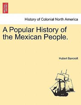 Paperback A Popular History of the Mexican People. Book
