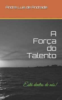 Paperback A Força do Talento: Está dentro de nós! [Portuguese] Book