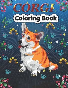 Paperback Corgi Coloring Book: A Unique Collection Of Corgi Coloring Pages Book