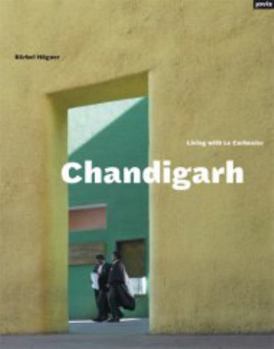 Hardcover Chandigarh: Living with Le Corbusier Book