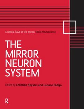 Paperback The Mirror Neuron System: A Special Issue of Social Neuroscience Book