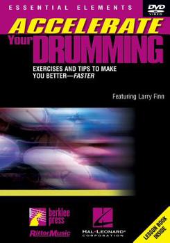 DVD Accelerate Your Drumming: Exercises and Tips to Make You Better--Faster Book