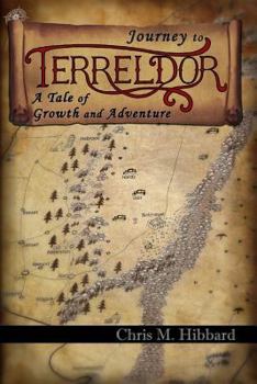 Paperback Journey to Terreldor: A Tale of Growth and Adventure Book