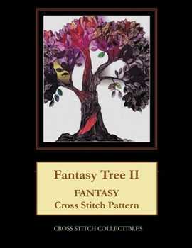 Paperback Fantasy Tree II: Fantasy Cross Stitch Pattern Book