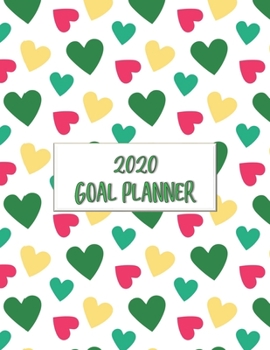 2020 Goal Planner: 2020 goal planner and organizer to track your monthly, quarterly, and yearly personal, financial, fitness, spiritual, travel, and ... Beautiful hearts on a white glossy cover