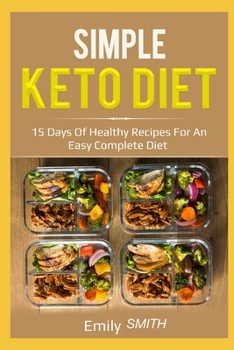 Paperback Simple Keto Diet: 15 days of healthy recipes for an easy complete diet Book