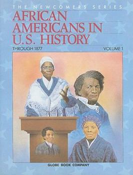 Paperback African Americans in U.S. History, Volume 1: Through 1877 Book