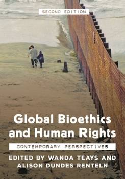Paperback Global Bioethics and Human Rights: Contemporary Perspectives Book