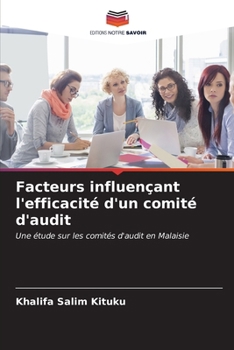 Paperback Facteurs influençant l'efficacité d'un comité d'audit [French] Book