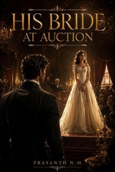 His Bride at Auction: Sold to the Savage Alpha Who Worships and Destroys