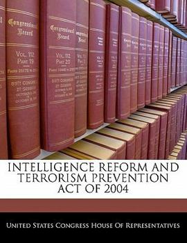 Paperback Intelligence Reform and Terrorism Prevention Act of 2004 Book
