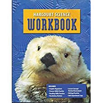 Paperback Harcourt Science: Student Edition Workbook Grade 1 Book