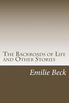 Paperback The Backroads of Life and Other Stories Book