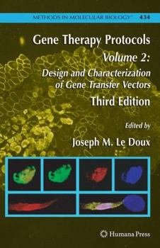 Hardcover Gene Therapy Protocols: Volume 2: Design and Characterization of Gene Transfer Vectors Book