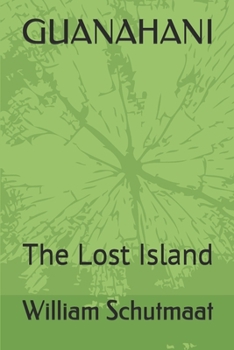 Paperback Guanahani: The Lost Island Book