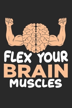Flex Brain Muscles: Smart Brain Math Chemie Physik Physik Notizbuch liniert DIN A5 - 120 Seiten f�r Notizen, Zeichnungen, Formeln Organizer Schreibheft Planer Tagebuch