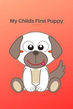 Paperback My Childs First Puppy Book