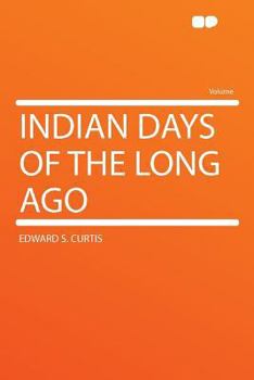 Paperback Indian Days of the Long Ago Book