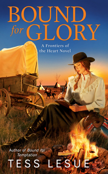 Bound for Glory - Book #4 of the Frontiers of the Heart