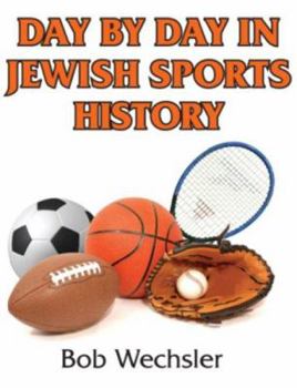 Paperback Day by Day in Jewish Sports History Book