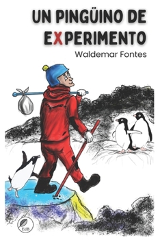 Paperback Un pingüino de experimento [Spanish] Book