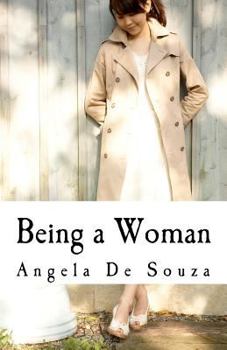 Paperback Being a Woman: A Book for Women by Women Book