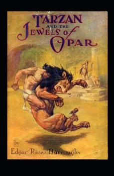 Tarzan and the Jewels of Opar Illustrated