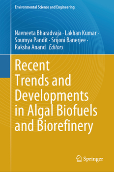 Hardcover Recent Trends and Developments in Algal Biofuels and Biorefinery Book