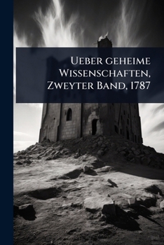 Paperback Ueber geheime Wissenschaften, Zweyter Band, 1787 [German] Book