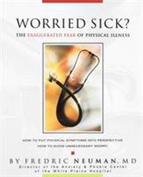 Paperback Worried Sick? the Exaggerated Fear of Physical Illness Book