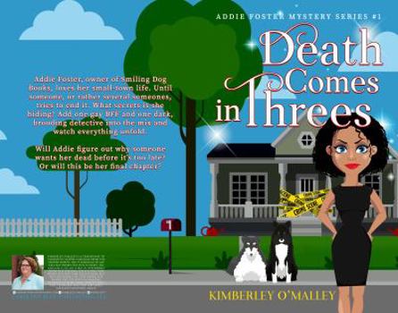 Death Comes in Threes - Book #1 of the Addie Foster Mystery Series