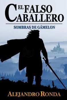 Paperback El Falso Caballero [Spanish] Book