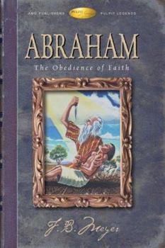 Life of Abraham: The Obedience of Faith (Christian Living Classics)