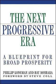 Hardcover The Next Progressive Era: A Blueprint for Broad Prosperity Book