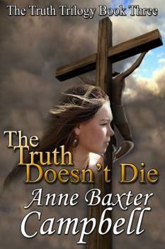 Paperback The Truth Trilogy Book Three the Truth Doesn't Die Book