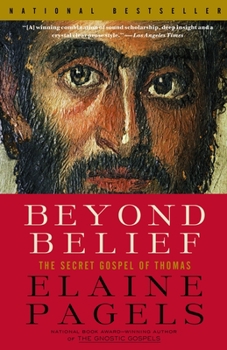 Paperback Beyond Belief: The Secret Gospel of Thomas Book