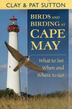 Paperback Birds and Birding at Cape May: What to See and When and Where to Go Book