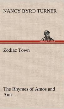 Hardcover Zodiac Town The Rhymes of Amos and Ann Book