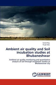 Paperback Ambient air quality and Soil incubation studies at Bhubaneshwar Book