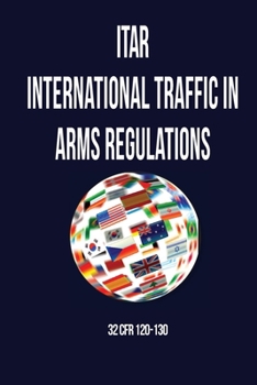 Paperback International Traffic in Arms Regulation (Itar) Book