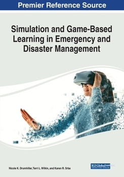Paperback Simulation and Game-Based Learning in Emergency and Disaster Management Book