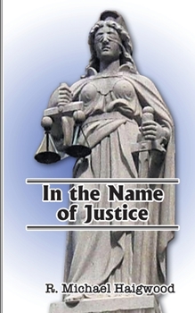 Paperback In the Name of Justice Book