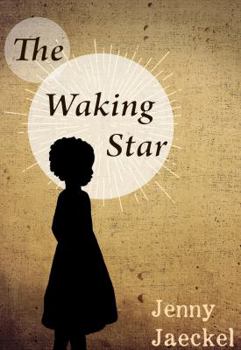 Paperback The Waking Star: A Novella Book