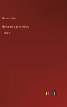 Hardcover Refranes o proverbios: Tomo 2 [Spanish] Book